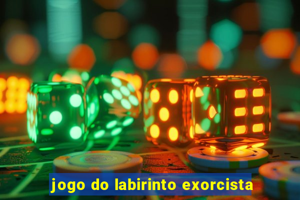 jogo do labirinto exorcista